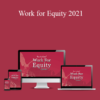 Ron LeGrand – Work for Equity 2021