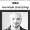 SIMO AHAVA – Server-side Tagging in Google Tag Manager