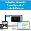 Seduction University – Power Dynamics™ By Lucio Buffalmano