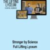 Stronger by Science – Full Lifting Lyceum