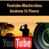Youtube Masterclass By Andrew St Pierre