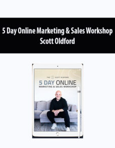 5 Day Online Marketing & Sales Workshop By Scott Oldford