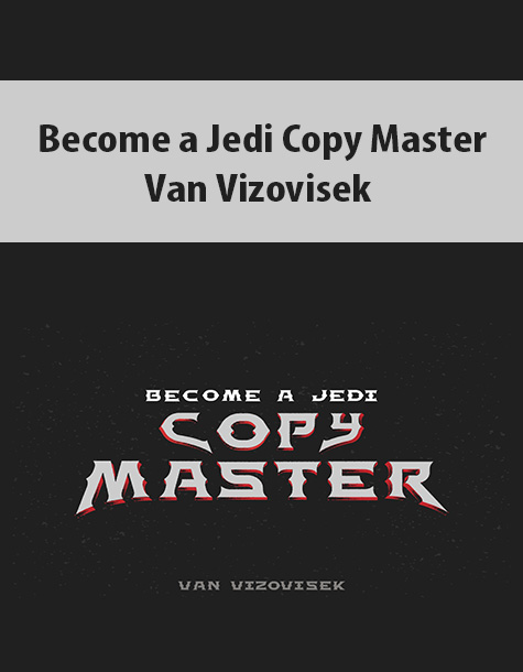 Become a Jedi Copy Master By Van Vizovisek