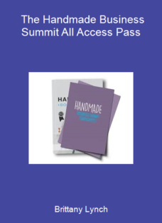 Brittany Lynch – The Handmade Business Summit All Access Pass