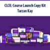 CLCK: Course Launch Copy Kit By Tarzan Kay