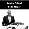 Capital School By Brad Blazar