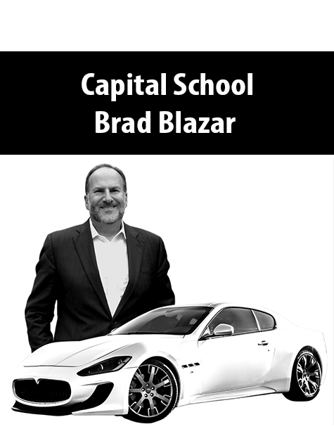 Capital School By Brad Blazar