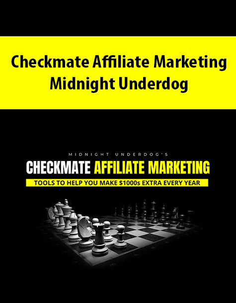 Checkmate Affiliate Marketing By Midnight Underdog