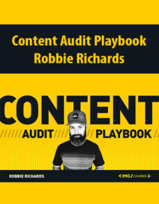 Content Audit Playbook By Robbie Richards