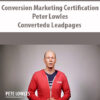 Conversion Marketing Certification By Peter Lowles – Convertedu Leadpages