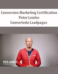 Conversion Marketing Certification By Peter Lowles – Convertedu Leadpages