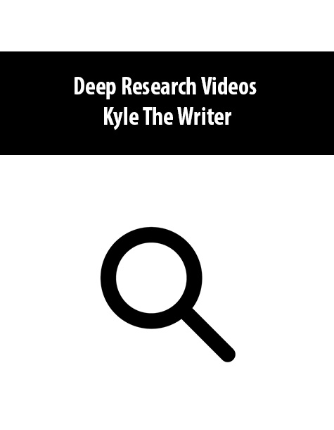 Deep Research Videos By Kyle The Writer