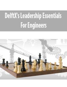 DelftX’s Leadership Essentials for Engineers