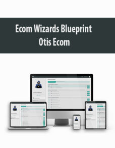 Ecom Wizards Blueprint By Otis Ecom