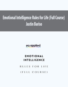 Emotional Intelligence Rules for Life (Full Course) by Justin Bariso