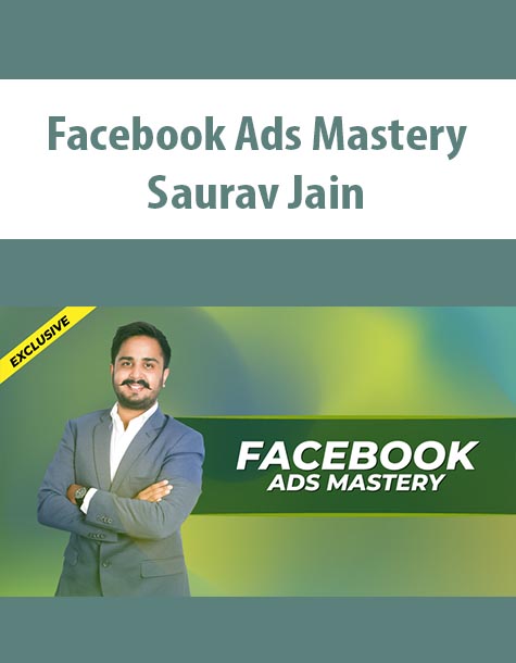 Facebook Ads Mastery By Saurav Jain