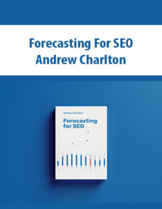 Forecasting For SEO By Andrew Charlton