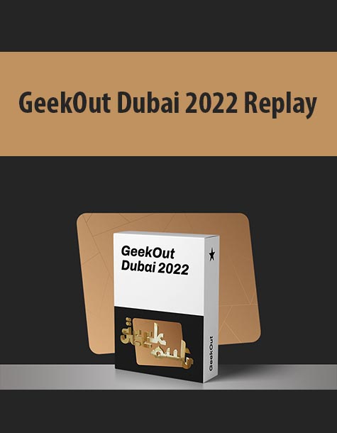 GeekOut Dubai 2022 Replay