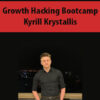 Growth Hacking Bootcamp By Kyrill Krystallis