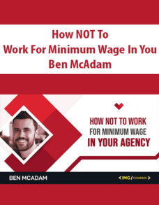 How NOT To Work For Minimum Wage in You By Ben McAdam