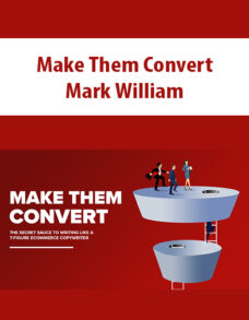 Make Them Convert By Mark William