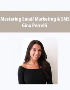 Mastering Email Marketing & SMS By Gina Perrelli