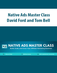 Native Ads Master Class By David Ford and Tom Bell