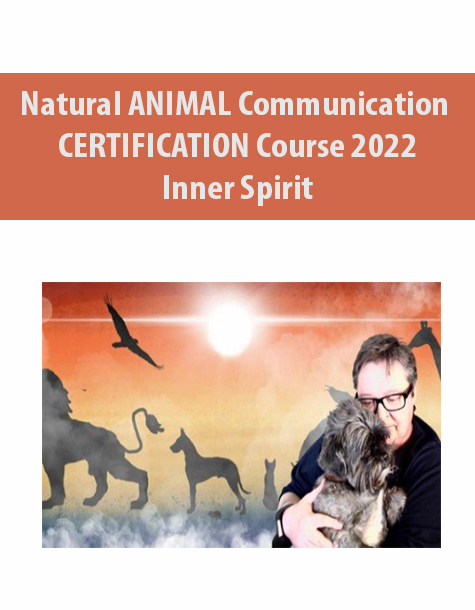 Natural ANIMAL Communication CERTIFICATION Course 2022 By Inner Spirit
