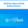 OnlyFans Agency Guide By Nathan Haston