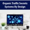Organic Traffic Secrets By Systems By Design