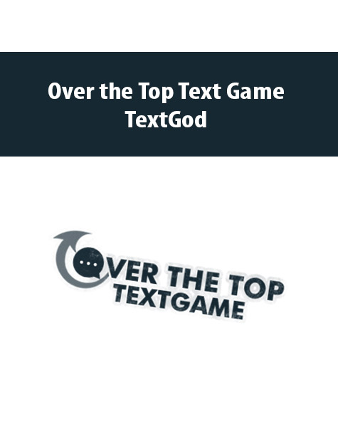 Over the Top Text Game By TextGod
