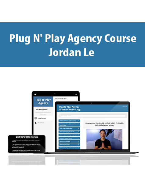 Plug N’ Play Agency Course With Jordan Le