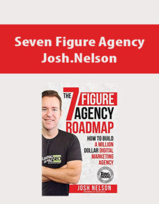 Seven Figure Agency By Josh.Nelson