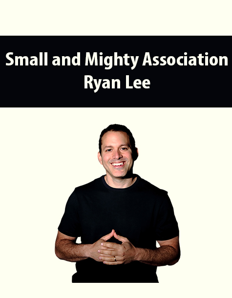 Small and Mighty Association By Ryan Lee