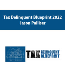 Tax Delinquent Blueprint 2022 By Jason Palliser