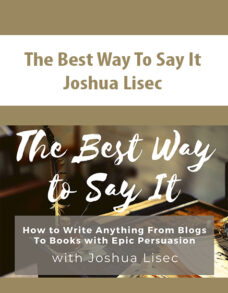 The Best Way To Say It By Joshua Lisec