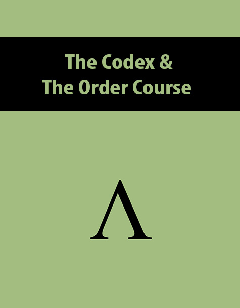 The Codex & The Order Course