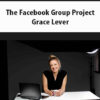 The Facebook Group Project By Grace Lever