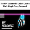 The MPI Extremities Online Course By Mark KIng & Corey Campbell