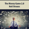 The Money Game 2.0 By Neil Strauss