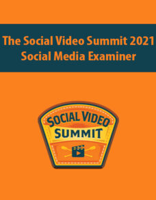 The Social Video Summit 2021 By Social Media Examiner