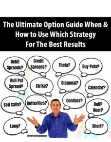 The Ultimate Option Guide When & How to Use Which Strategy for The Best Results