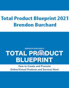 Total Product Blueprint 2021 By Brendon Burchard