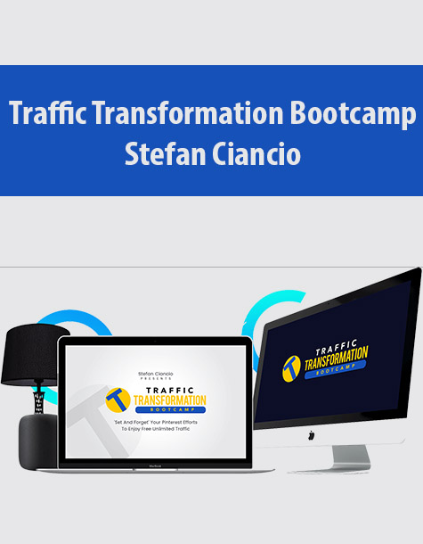 Traffic Transformation Bootcamp By Stefan Ciancio