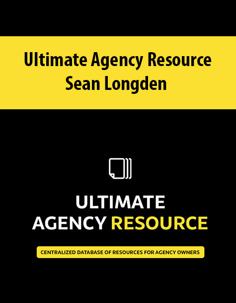 Ultimate Agency Resource By Sean Longden