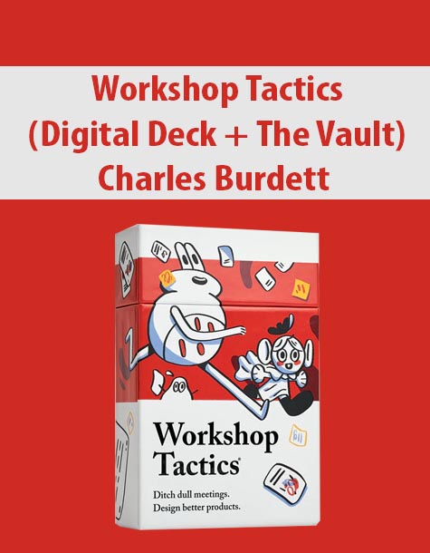 Workshop Tactics ( Digital Deck + The Vault ) By Charles Burdett