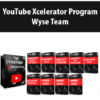 YouTube Xcelerator Program By Wyse Team