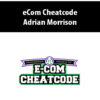 eCom Cheatcode By Adrian Morrison