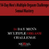 14-Day Men’s Multiple Orgasm Challenge By Sexual Mastery