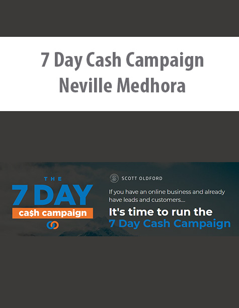 7 Day Cash Campaign By Neville Medhora